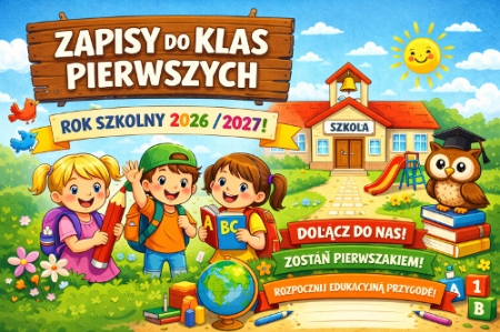 Zapisy do klasy pierwszej szkoły podstawowej w roku szkolnym 2026/2027